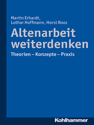 cover image of Altenarbeit weiterdenken